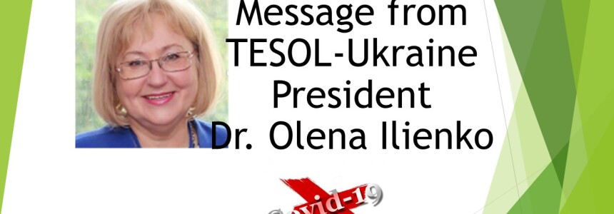 Message from TESOL-Ukraine President Dr. Olena Ilienko